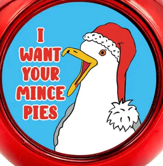 I Want Your Mince Pies Cheeky Christmas Bauble