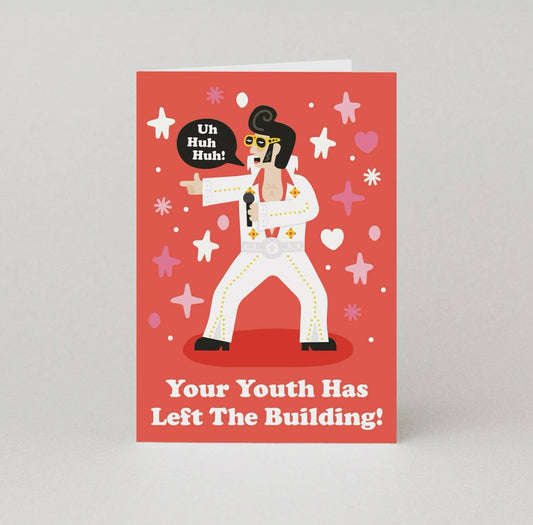 Your Youth Has Left Birthday Card